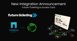 Future Ticketing announces Partnership with Nimbus and Access Card